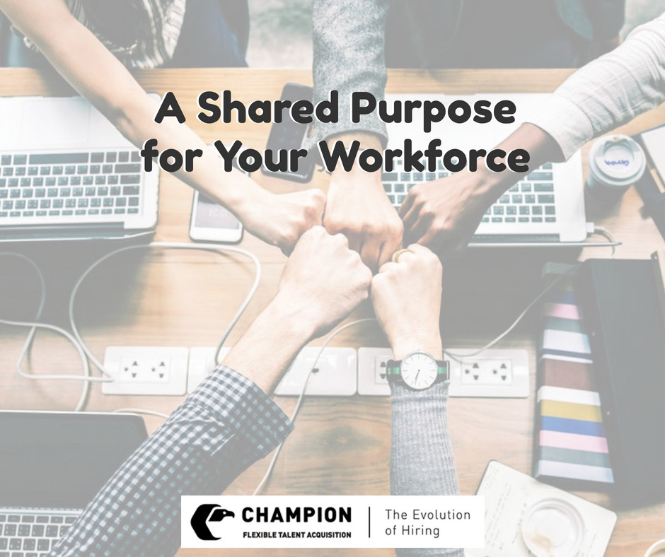 A Shared Purpose for Your Workforce