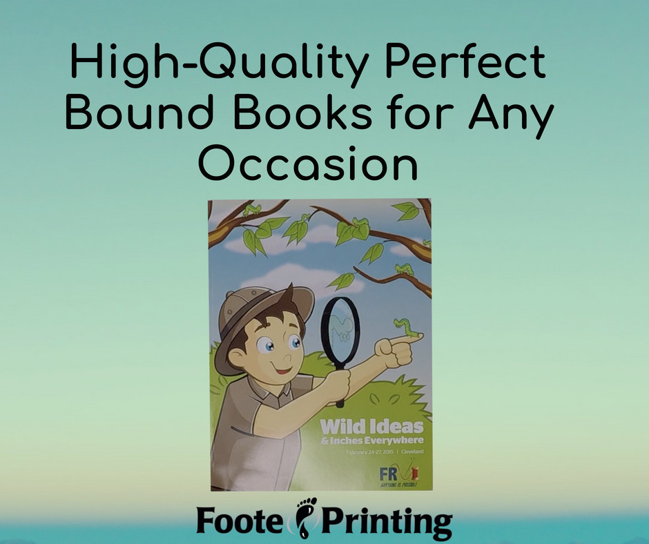 High Quality Perfect Bound Books for Any Occasion!