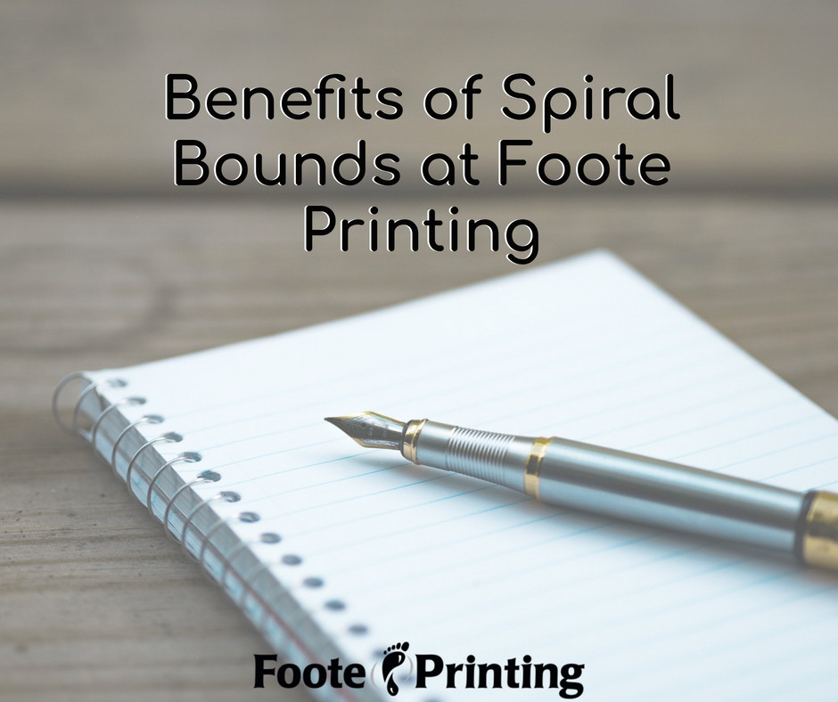 Benefits of Spiral Bounds at Foote Printing