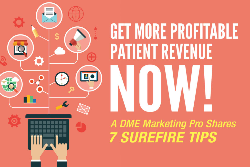 Get more profitable patient revenue NOW!