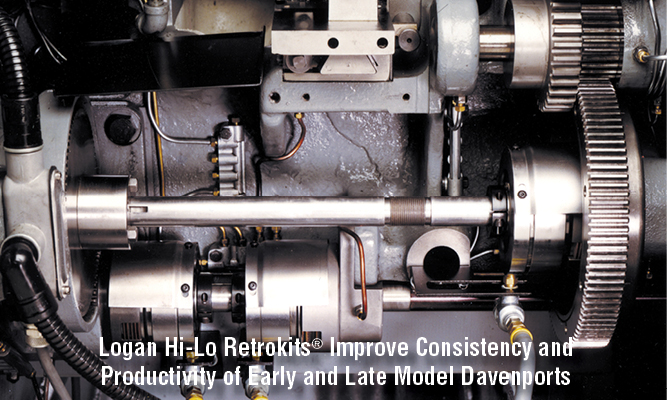 Logan Hi-Lo Retrokits® Improve Consistency and Productivity of Early and Late Model Davenports