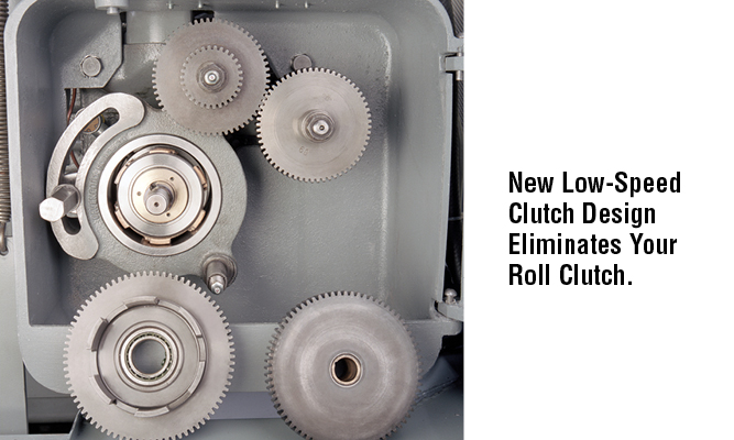 New Low-Speed Clutch Design Eliminates Your Roll Clutch.