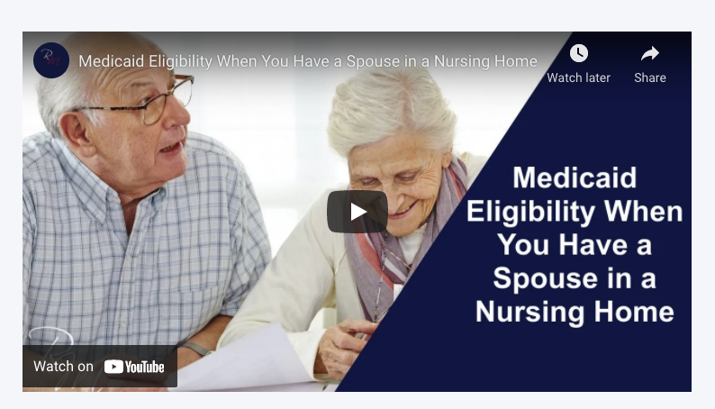 Medicaid Eligibility When You Have a Spouse in a Nursing Home