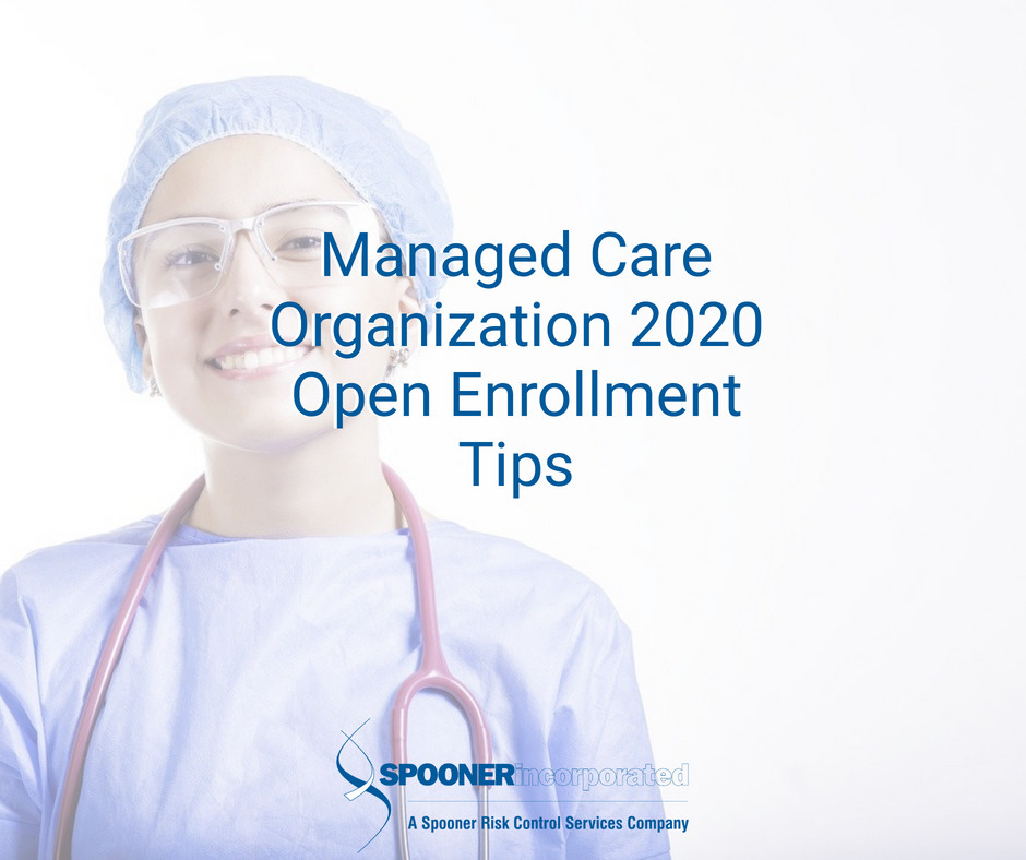 Managed Care Organization 2020 Open Enrollment Tips