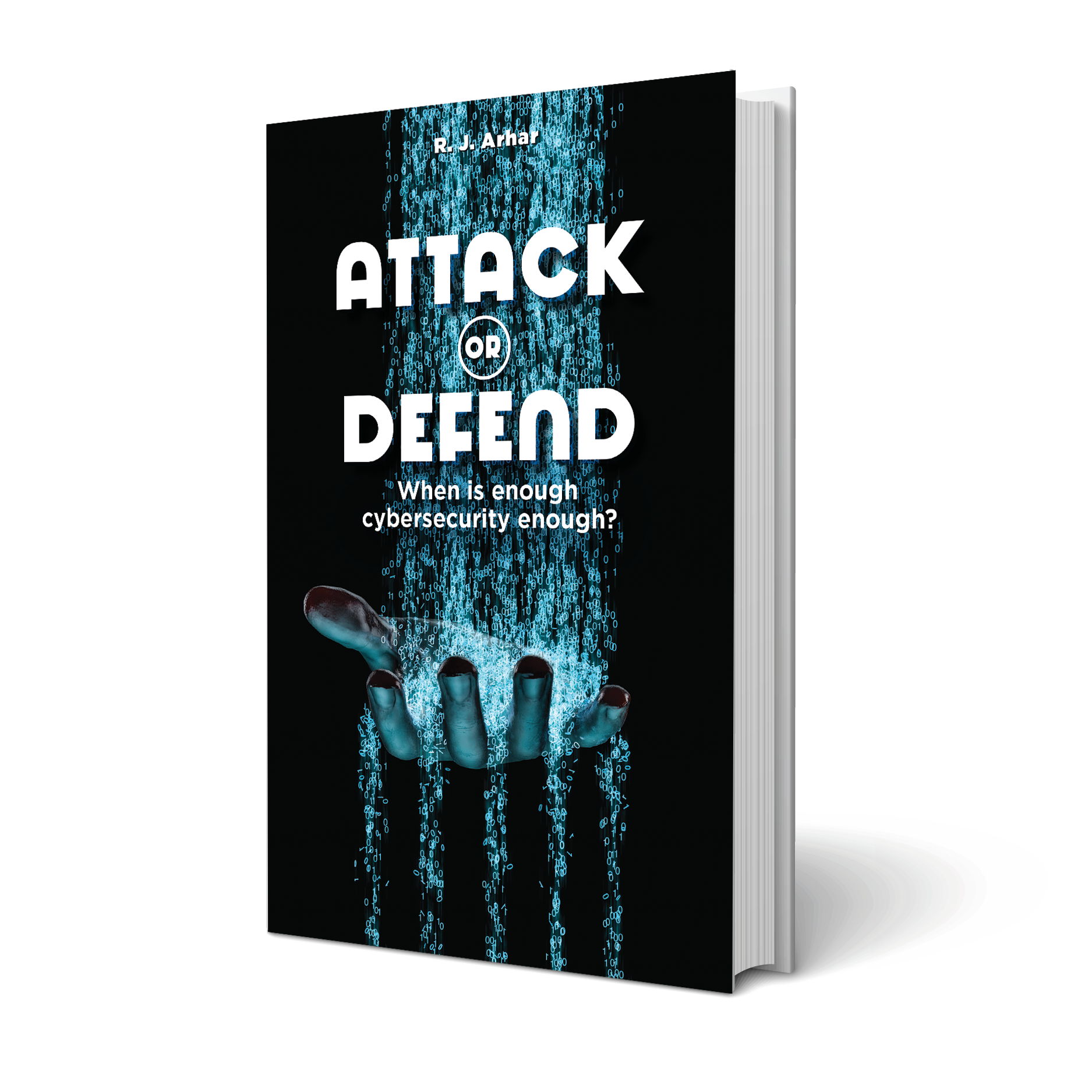 Attack or Defend – When is enough cybersecurity enough 
