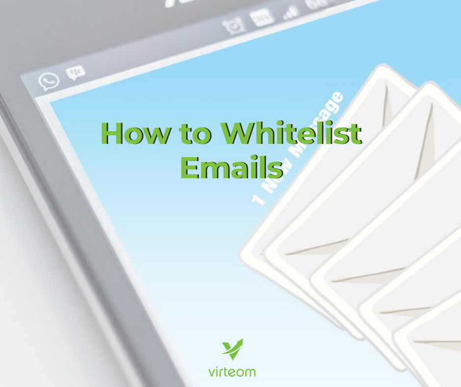 Virteom teaches you how to whitelist emails | Cleveland, Ohio