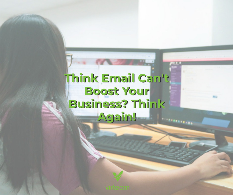 Think Email Cant Boost Your Business  Think Again!