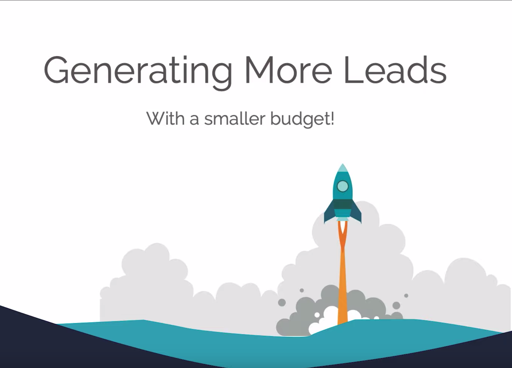 How to Generate More Leads with a Smaller Budget