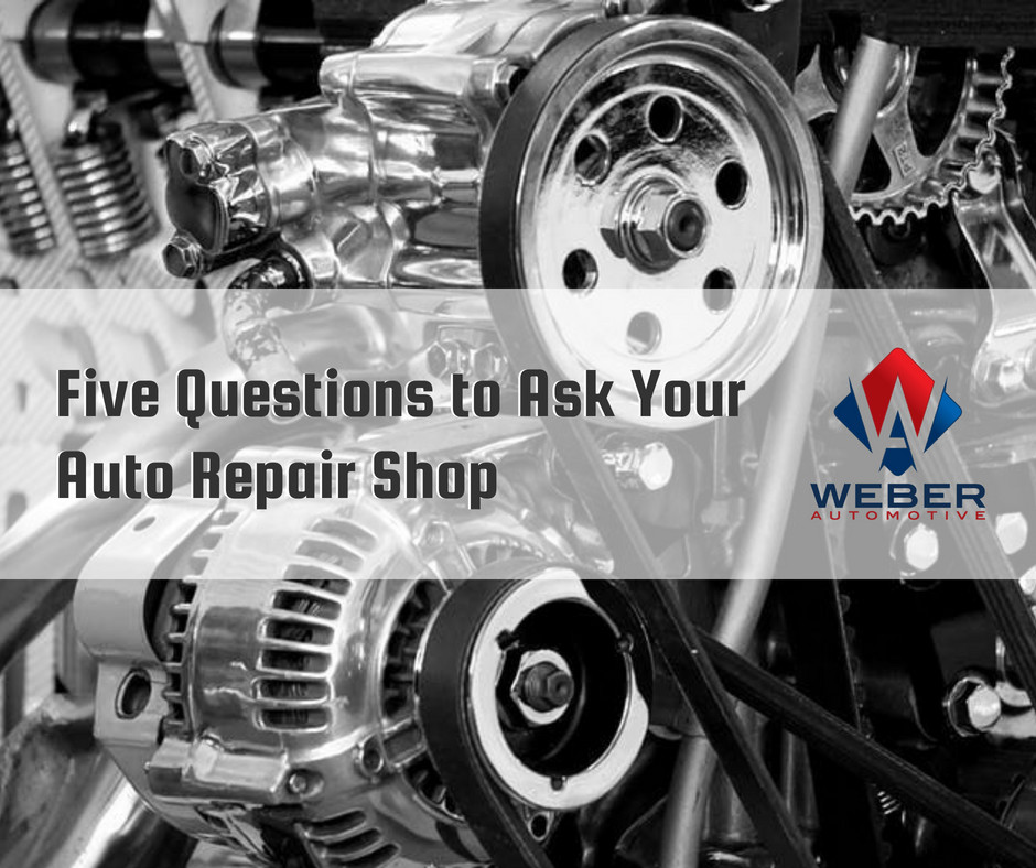 Five Questions To Ask Your Auto Repair Shop