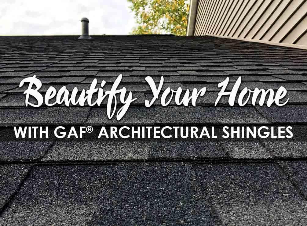 Beautify Your Home with GAF Architectural Shingles