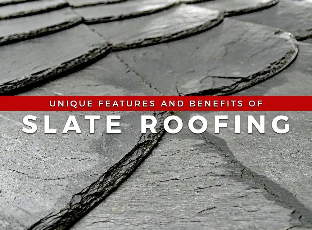 Unique Features and Benefits of Slate Roofing